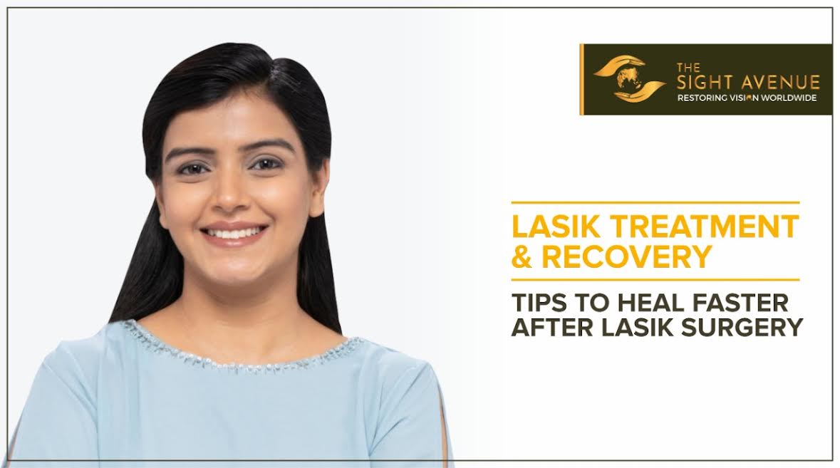 Lasik Treatment & Recovery: Tips to Heal Faster After Lasik Surgery