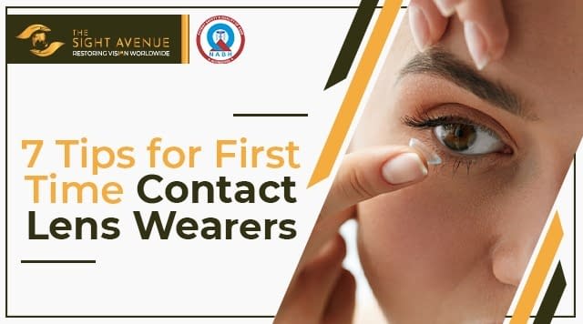 7 Tips for First Time Contact Lens Wearers